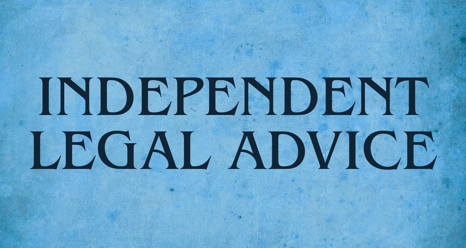 Independent Legal Advice (ILA)